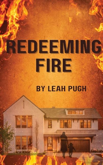 Knjiga Redeeming Fire Leah Pugh