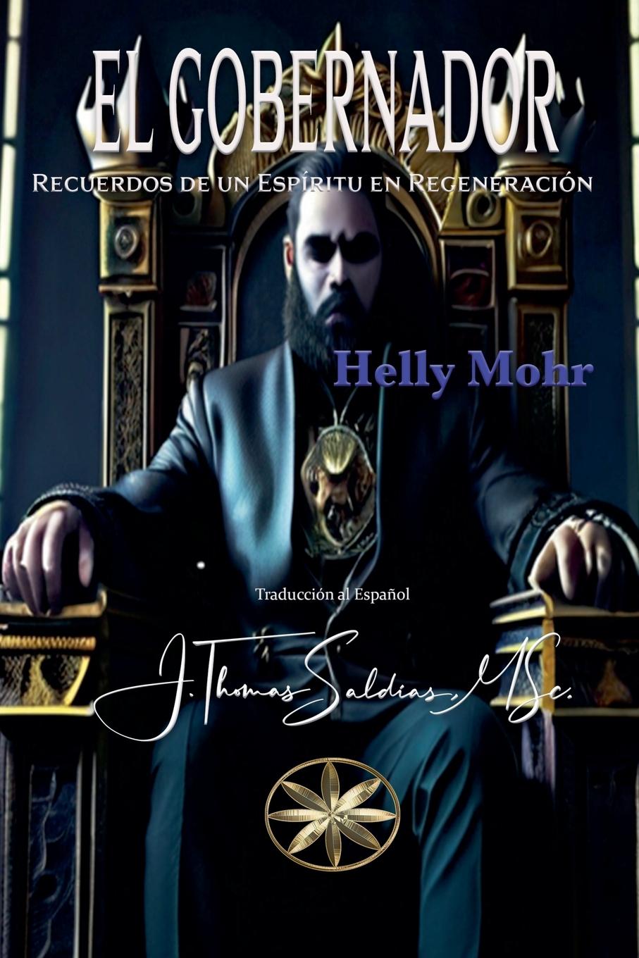 Livro El Gobernador Helly Mohr