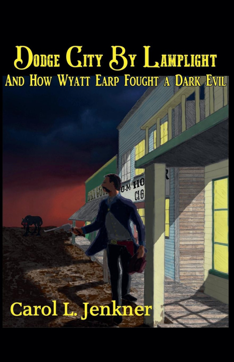 Knjiga Dodge City By Lamplight Carol L. Jenkner
