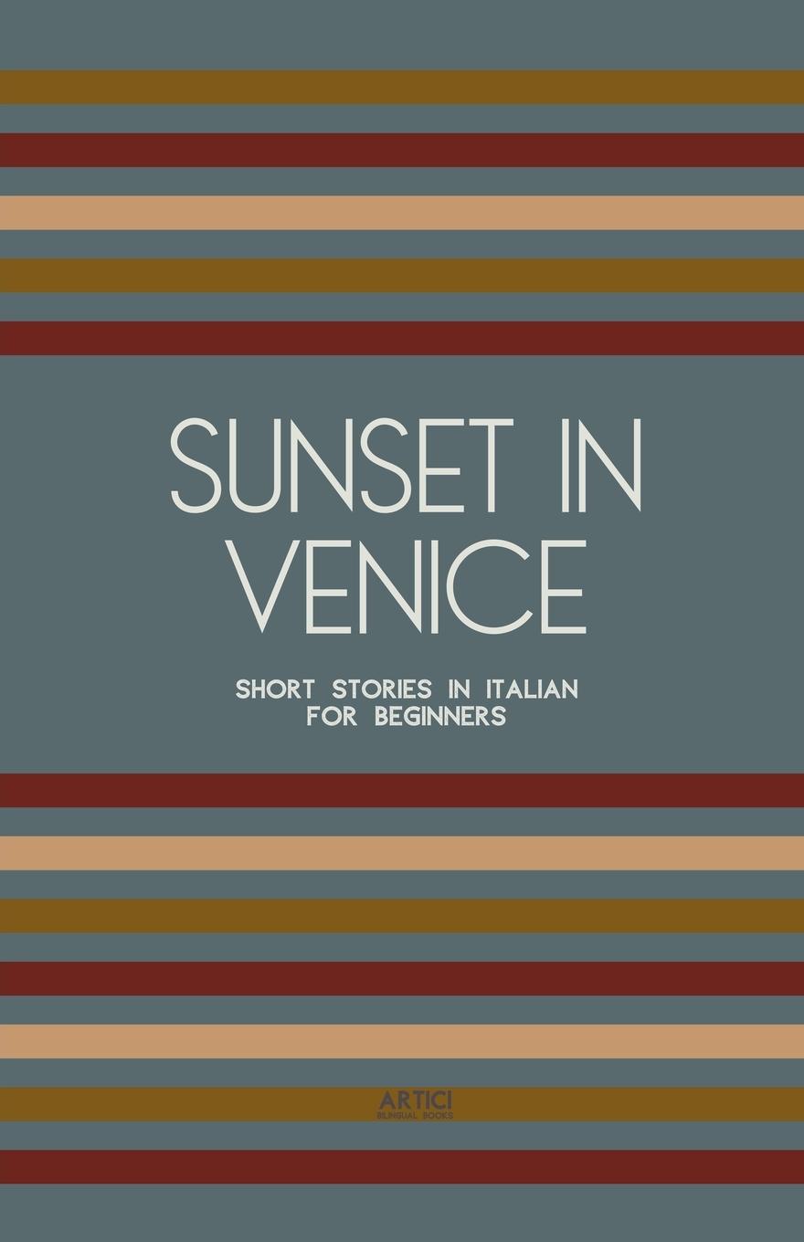 Knjiga Sunset in Venice Artici Bilingual Books