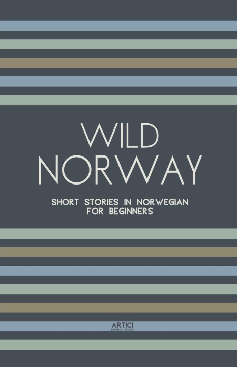 Книга Wild Norway Artici Bilingual Books