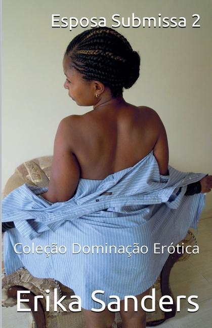 Knjiga Esposa Submissa 2 Erika Sanders