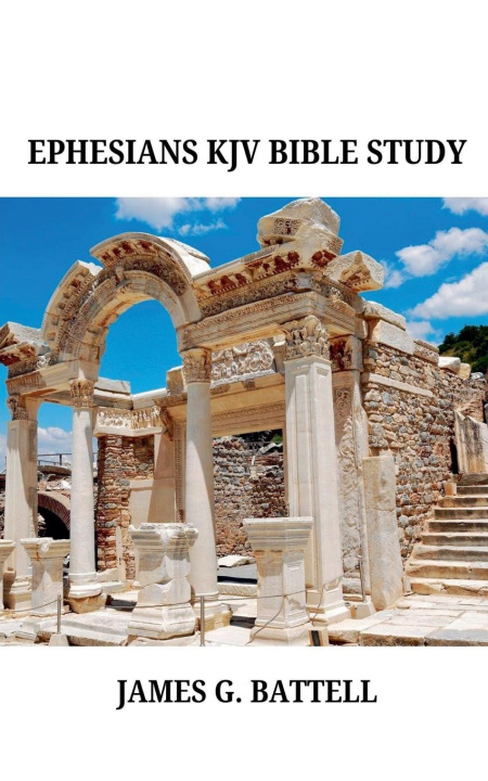 Knjiga Ephesians KJV Bible Commentary James Battell