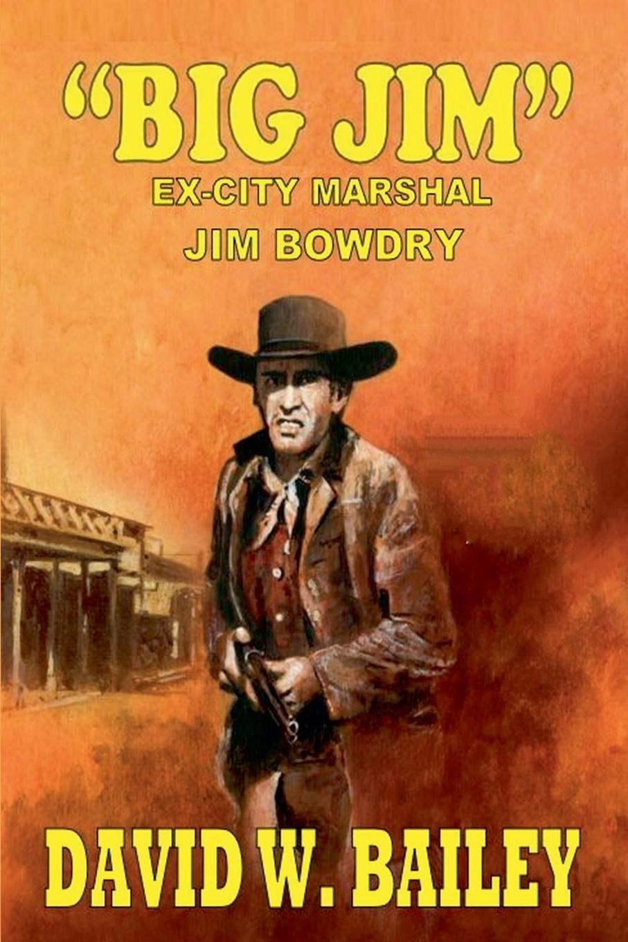 Knjiga Big Jim David W. Bailey