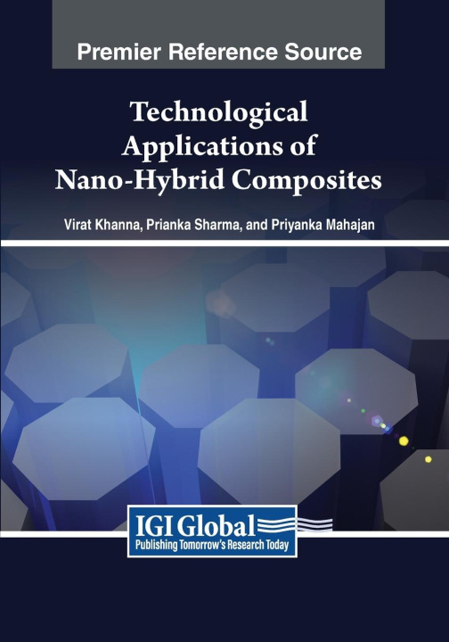 Knjiga Technological Applications of Nano-Hybrid Composites Priyanka Mahajan