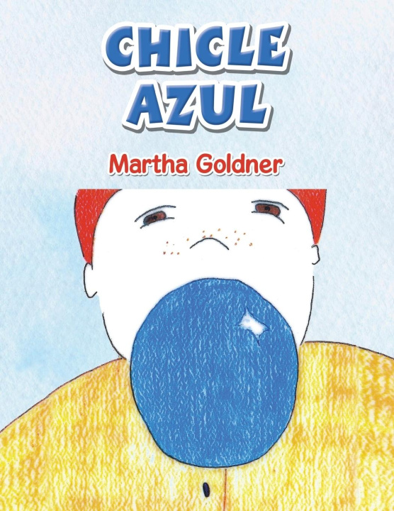 Knjiga Chicle Azul Martha Goldner
