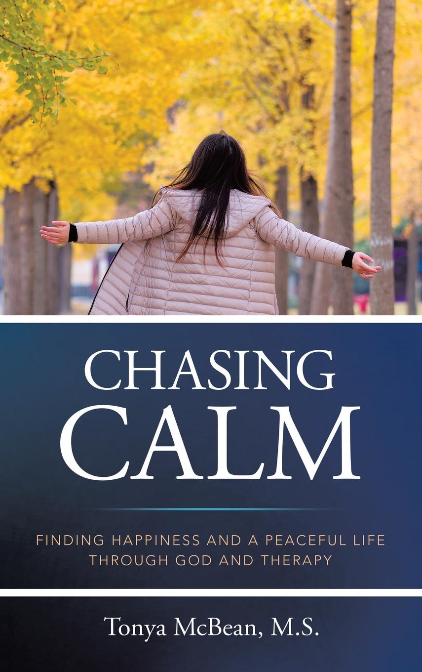 Knjiga Chasing Calm Tonya McBean M.S.