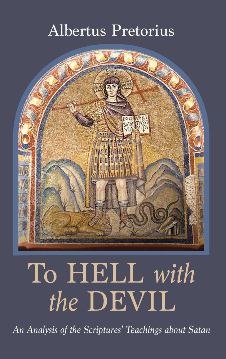 Knjiga To Hell with the Devil Albertus Pretorius