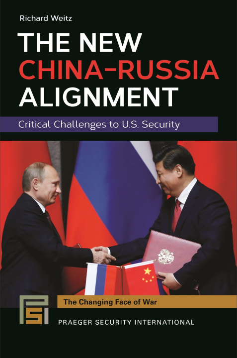 Livro The New China-Russia Alignment Richard Weitz