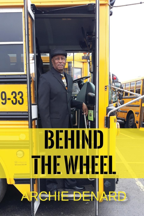 Knjiga BEHIND The WHEEL ARCHIE DENARD