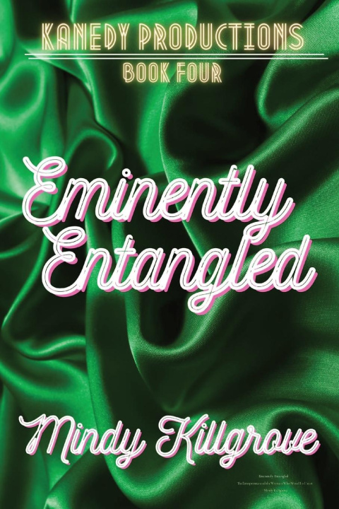 Knjiga Eminently Entangled Mindy Killgrove