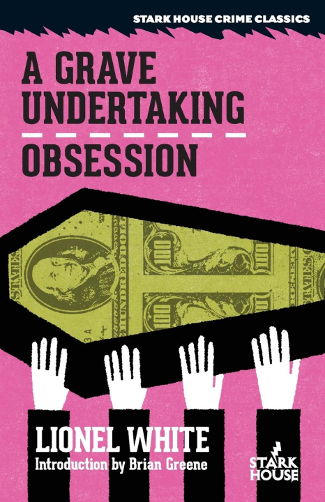 Buch A Grave Undertaking / Obsession Lionel White