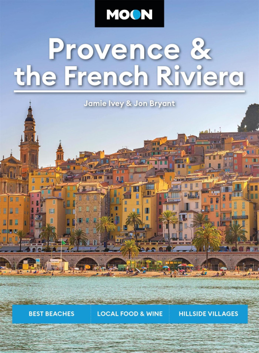 Książka Moon Provence & the French Riviera Jon Bryant