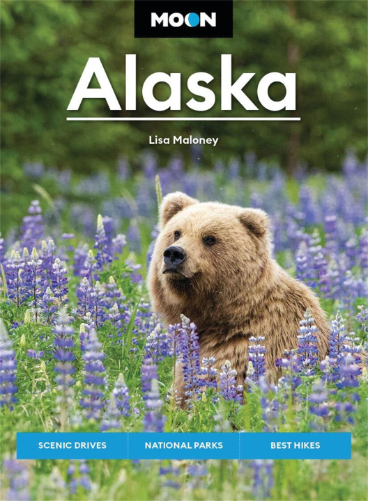 Könyv Moon Alaska Moon Travel Guides