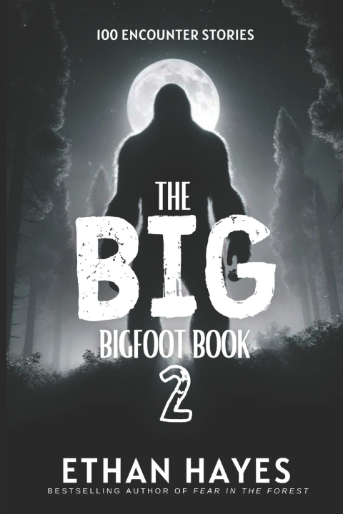 Knjiga The Big Bigfoot Book Ethan Hayes
