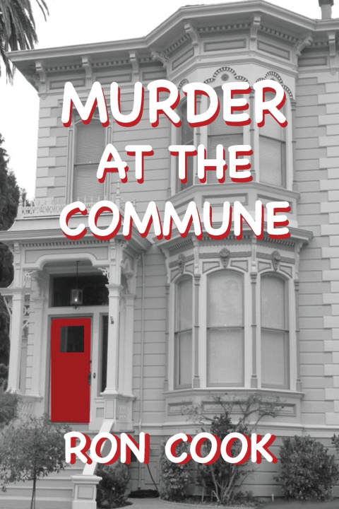 Knjiga Murder at the Commune Ron Cook
