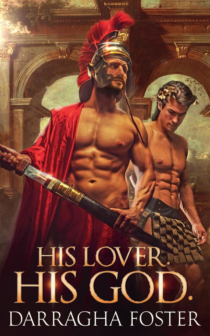 Książka His Lover. His God. Darragha Foster