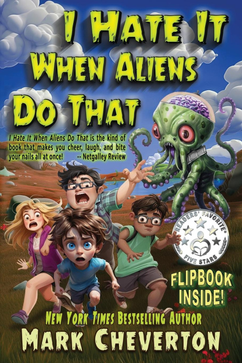 Kniha I Hate It When Aliens Do That Mark Cheverton