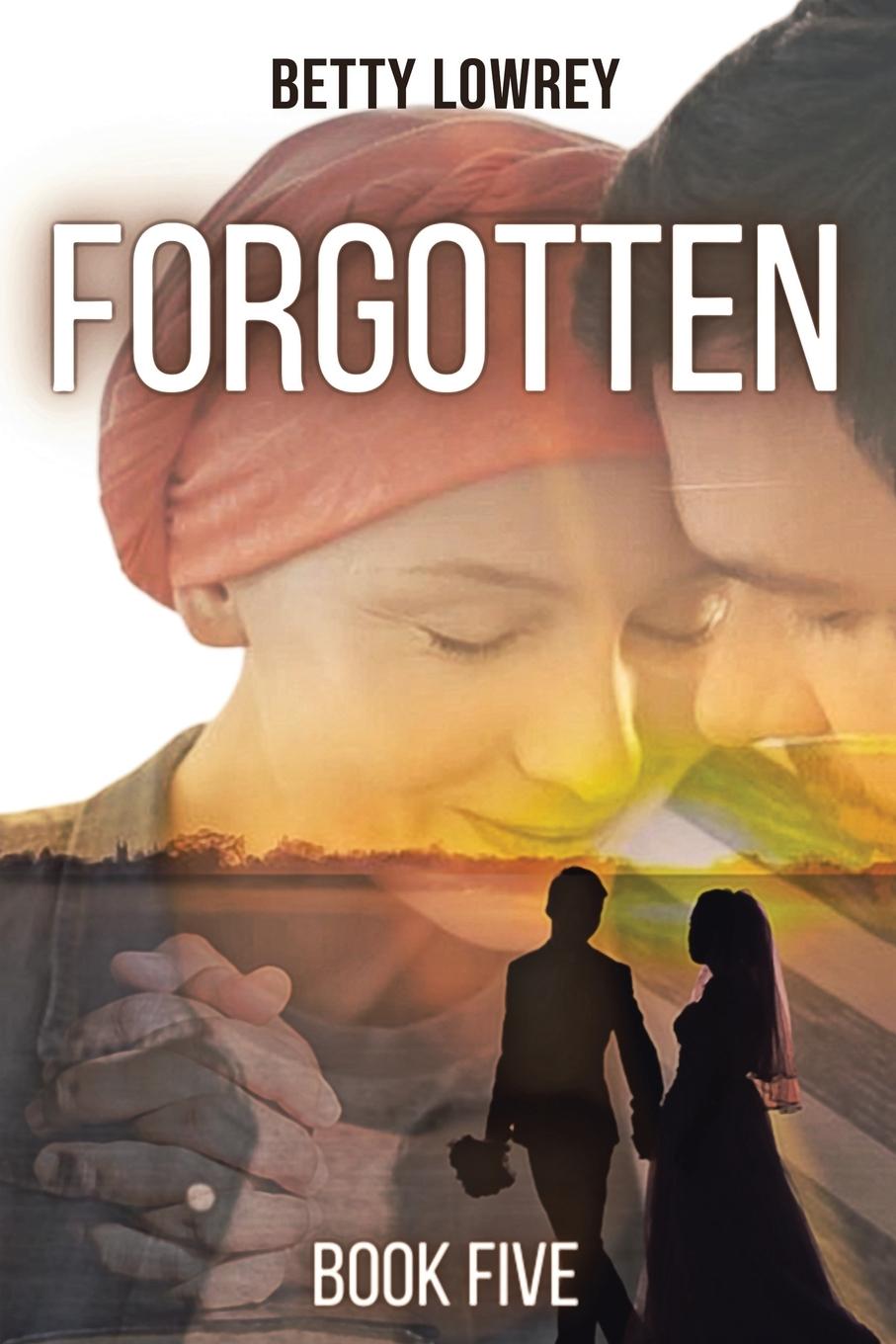 Knjiga FORGOTTEN Betty Lowrey