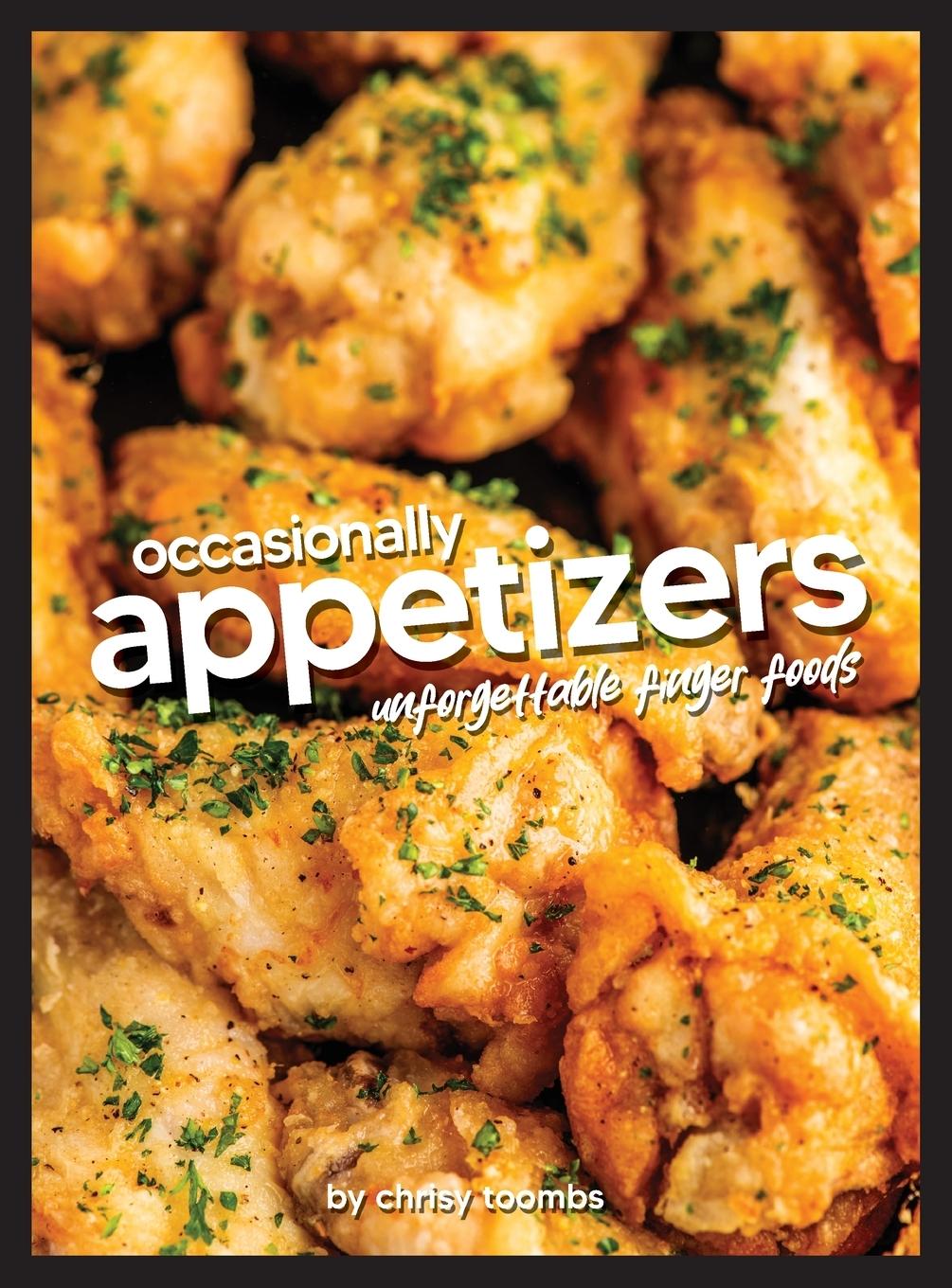 Knjiga Occasionally Appetizers Chrisy Toombs