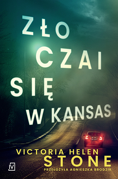 Βιβλίο Zło czai się w Kansas Victoria Helen Stone