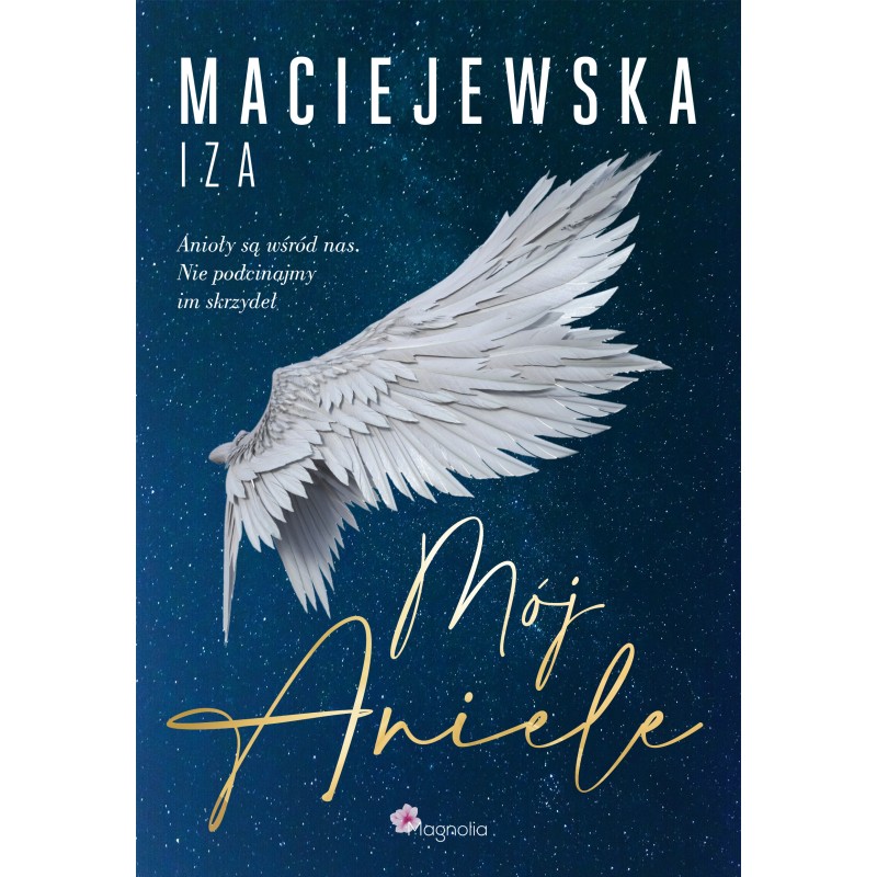 Knjiga Mój Aniele Iza Maciejewska