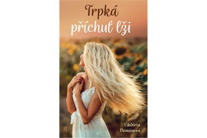 Libro Trpká příchuť lži Viktória Dominová