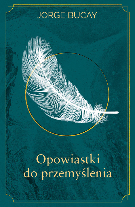 Książka Opowiastki do przemyślenia Bucay Jorge