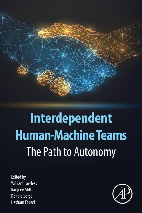 Βιβλίο Interdependent Human-Machine Teams William Lawless