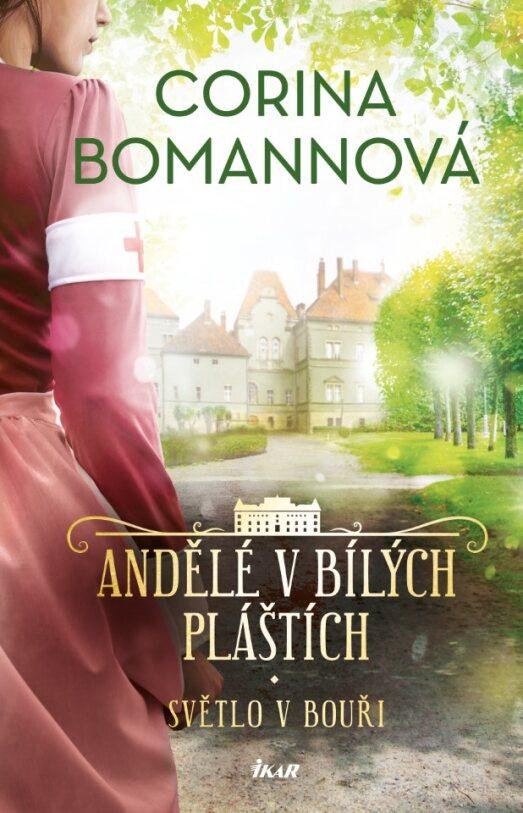 Buch ANDĚLÉ V BÍLÝCH PLÁŠTÍCH: Světlo v bouři Corina Bomannová