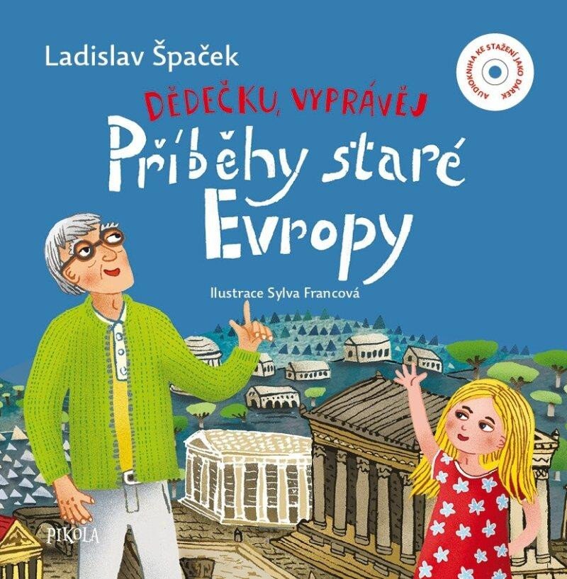 Buch Dědečku, vyprávěj – Příběhy staré Evropy Ladislav Špaček