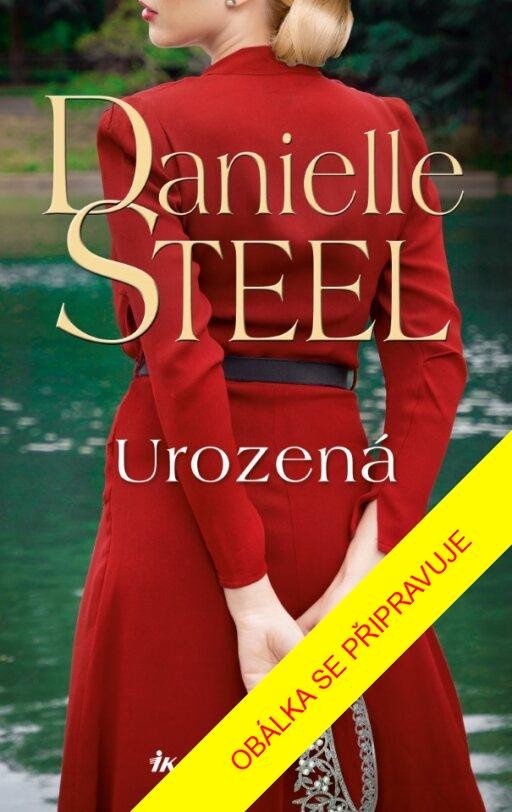 Kniha Urozená Danielle Steel