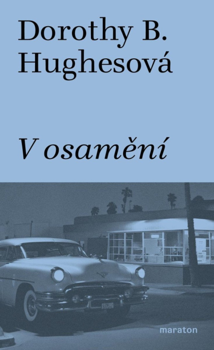 Книга V osamění Dorothy B. Hughesová