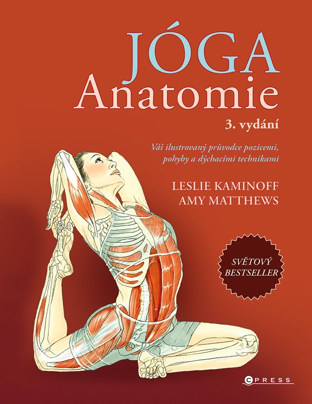 Książka JÓGA – anatomie, 3. vydání Leslie Kaminoff