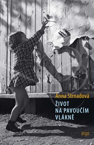 Libro Život na pavoučím vlákně Anna Strnadová