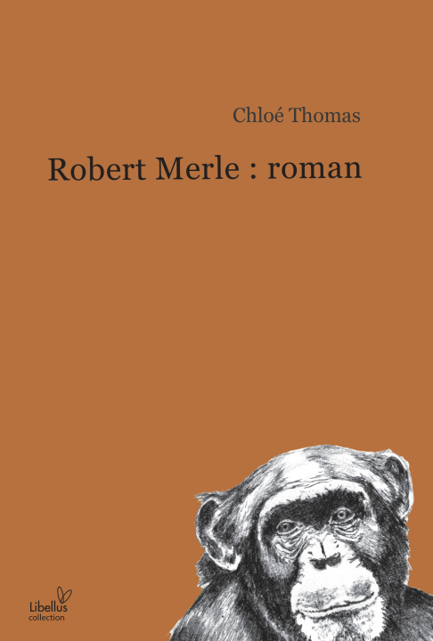 Carte Robert Merle : roman Thomas