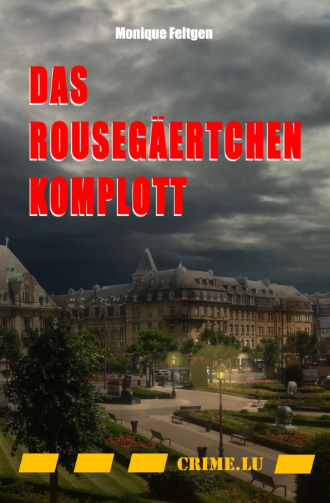 Book Das Rousegäertchen-Komplott Feltgen