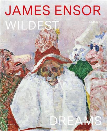 Książka James Ensor In Your Wildest Dreams /anglais TODTS HERWIG