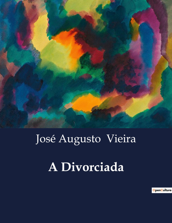Knjiga A DIVORCIADA VIEIRA JOSE AUGUSTO