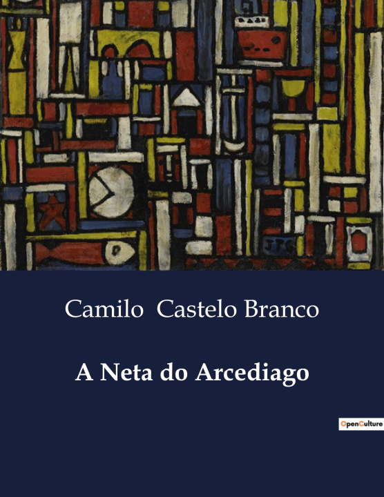 Knjiga A NETA DO ARCEDIAGO CASTELO BRANCO CAMILO