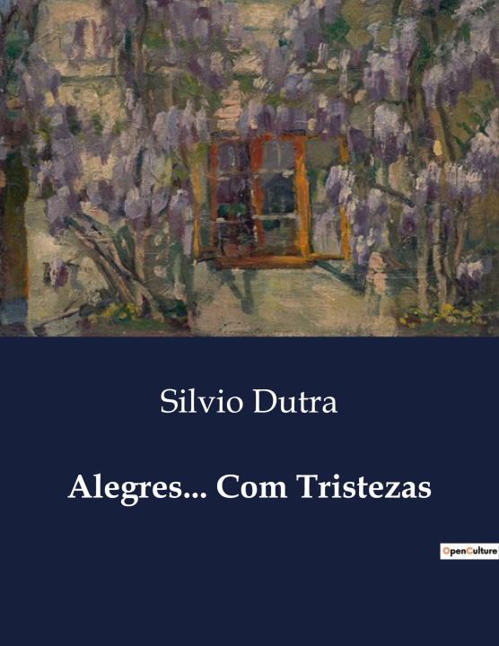 Knjiga ALEGRES COM TRISTEZAS DUTRA SILVIO