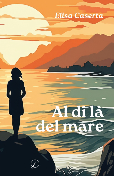 Knjiga Al di là del mare Elisa Caserta