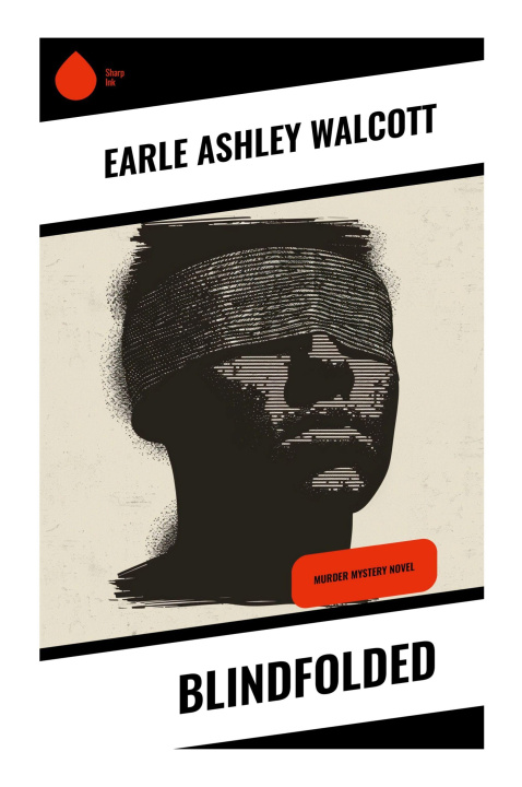 Knjiga Blindfolded Earle Ashley Walcott