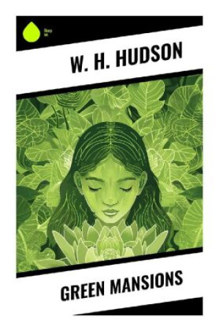 Buch Green Mansions W. H. Hudson