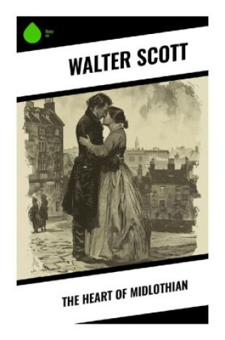 Kniha The Heart of Midlothian Walter Scott