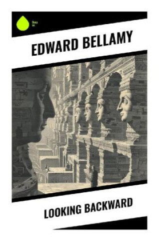 Knjiga Looking Backward Edward Bellamy