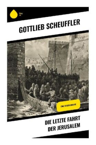 Buch Die letzte Fahrt der Jerusalem Gottlieb Scheuffler