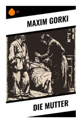 Buch Die Mutter Maxim Gorki