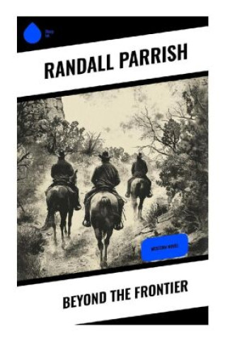 Knjiga Beyond the Frontier Randall Parrish
