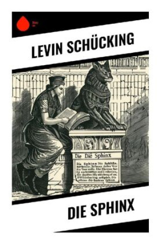 Knjiga Die Sphinx Levin Schücking
